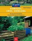 Kompost, Erde, D�ngung - klick hier f�r mehr Informationen